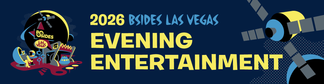 2026 BSides Las Vegas Evening Entertainment