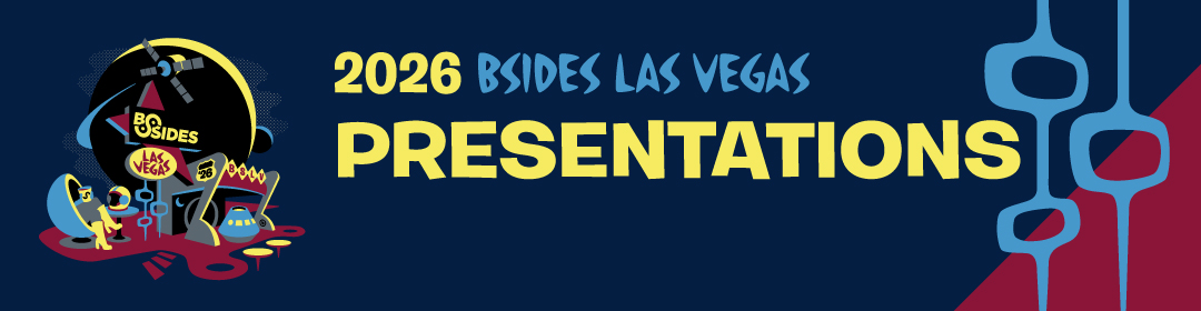 2026 BSides Las Vegas Presentations